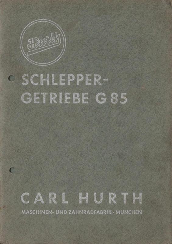 Hurth Bedienungsanleitung Ersatzteilliste Getriebe G85 Carl Hurth 